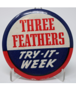 Three Feathers Whiskey Advertising Pin-Back Lapel Button Rare - $461.89 MXN