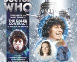 The Dalek Contract (Doctor Who: The Fourth Doctor Adventures) Nicholas B... - $25.13