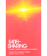 Faith-Sharing: Dynamic Christian Witnessing by Invitation by H. Eddie Fox - $3.15 CAD