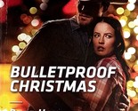 Bulletproof Christmas (Harlequin Intrigue #1823) by Barb Han / 2018 Roma... - $1.13