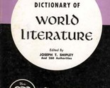 Dictionary of World Literature edited by Joseph T. Shipley / 1960 Paperback - £3.59 GBP