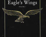 Eagles Wings: Volume 1 - Nicholas J. Wigman (Paperback).NEW BOOK. - $11.17