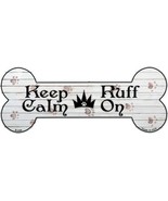 Keep Calm Ruff On Novelty Bone Magnet B-049 - $18.94 CAD
