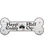 Keep Calm Ruff On Novelty Bone Magnet B-049 - £11.15 GBP