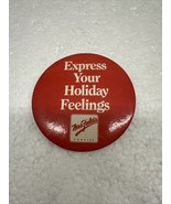 Mrs Fields “Express Your Holiday Feelings”  3” Pin Back - $362.91 MXN