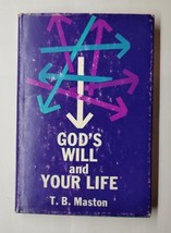 God’s Will and Your Life T. B. Maston 1964 Hardcover  - £7.89 GBP