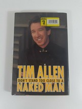 don&#39;t Stand Too Close To A Naked man by Tim Allen  hardcover dust jacket fiction - $5.94