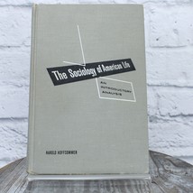 The Sociology of American Life Introductory Analysis Harold Hofsommer 1958 HC - £22.29 GBP