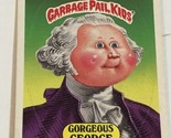 Garbage Pail Kids 1985 trading card Gorgeous George - $4.94