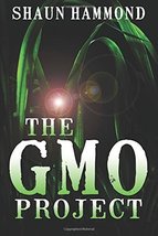 The GMO Project [Paperback] Hammond, Shaun - £7.99 GBP