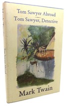 Mark Twain Tom Sawyer Abroad And Tom Sawyer, Detective Book Of The Month Club - £49.23 GBP