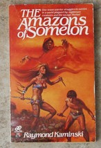 Raymond Kaminski The Amazons of Somelon 1981 Fantasy SC - $5.00