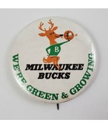 Vintage 70s Milwaukee Bucks &quot;We&#39;re Green &amp; Growning&quot; Pinback Button 2.25... - £25.05 GBP
