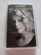 Mary- Chapin Carpenter Come On Come On Cassette - £9.31 GBP