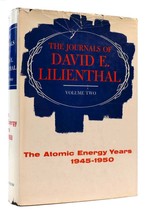 David E. Lilienthal The Journals Of David E. Lilienthal Vol. Ii The Atomic Energ - £66.79 GBP