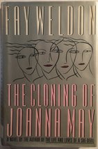 The Cloning of Joanna May [Hardcover] WELDON, Fay - £4.39 GBP