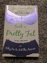Such a Pretty Fat: One Narcissist&#39;s Que- 9780451223890, Jen Lancaster, p... - €1,50 EUR