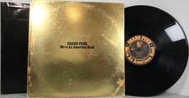 Grand Funk - We’re An American Band 1973 Capitol SMAS-11207 Stereo Vinyl LP VG - £10.24 GBP