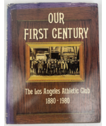 OUR FIRST CENTURY: THE LOS ANGELES ATHLETIC CLUB, By Betty Lou Young - H... - $327.79 MXN OUR FIRST CENTURY: THE LOS ANGELES ATHLETIC CLUB, By Betty Lou Young - H... - $327.79 MXN