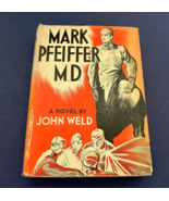 Mark Pfeiffer M. D by John Weld vintage HC book - $362.29 MXN