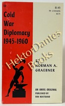 Cold War Diplomacy 1945-1960 by Norman A. Graebner (1962 Softcover) - £10.04 GBP
