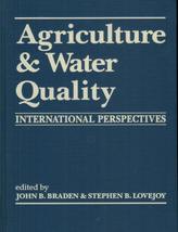 Agriculture and Water Quality: International Perspectives Braden, John B... - $8.95