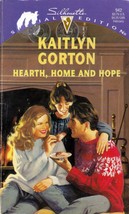 Hearth, Home and Hope (Silhouette Special Edition #942) by Kaitlyn Gordon - £0.90 GBP