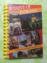 1982 A Taste of Indiana Cookbook Our Hoosier Heritage First Printing - £12.18 GBP