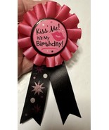 Kiss Me...It&#39;s My Birthday Award Ribbon | Black &amp; Pink Collection - $7.53