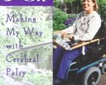 From Where I Sit: Making My Way With Cerebral Palsy Nixon, Shelley - $4.56