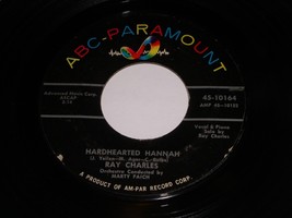 Ray Charles Hardhearted Hannah Ruby 45 Rpm Record ABC Paramount 10164 VG+/VG++ - £10.02 GBP