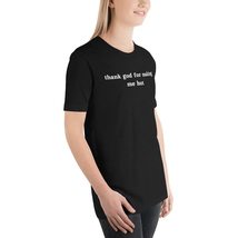 Thank God for Making Me Hot T-Shirt, Funny Sarcastic Meme for Lovers of Irony an - $19.26+