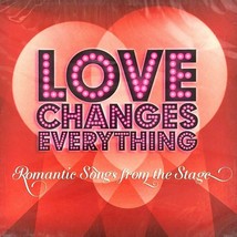 Love Changes Everything Romantic Songs From The Stage CD 2010 Cats Chorus Line - £9.12 GBP