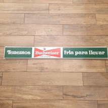 Tenemos Budweiser Fria Para Llevar Plastic Advertising Sign From Light Spanish - £86.99 GBP