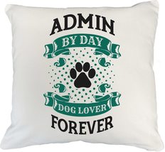 Make Your Mark Design Admin Dog Lover White Pillow Cover for Executive, ... - $24.74+
