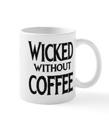 Wicked Without Coffee 11 oz Ceramic Mug - $27.41 CAD