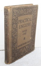 Practical English Book One 1916 Potter Jeschke Gillet Hardcover School Book VG - $79.99