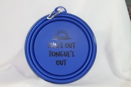 Dog Bowl (new) SUN&#39;S OUT TONGUE&#39;S OUT - SILICONE COLLAPSIBLE PET BOWL - ... - £10.47 GBP