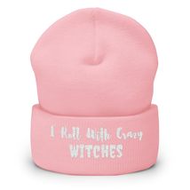 I Roll with Crazy Witches Funny Halloween Witch Cuffed Beanie Black - $29.35