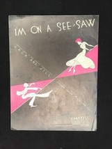Vtg 1934 &quot;Jack And Jill&quot; Theatre Sheet Music &quot;I&#39;m On A SEE-SAW&quot; - £7.02 GBP