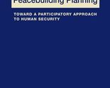 Conflict Assessment and Peacebuilding Planning: Toward a Participatory A... - $5.89