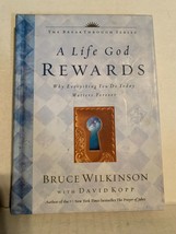 A Life God Rewards Why Everything You Do Today Matters Forever by Bruce Wilkins - £4.81 GBP