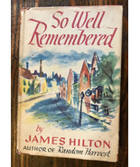 James Hilton SO WELL REMEMBERED 1st Edition 1st Printing 1945 Little Bro... - $13.54 CAD