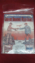 Antique Vintage &quot;Good-Bye Broadway, Hello France&quot; Sheet Music #54 - £19.77 GBP