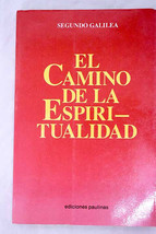El Camino De La Espiritualidad paperback Segundo Galilea - $4.69