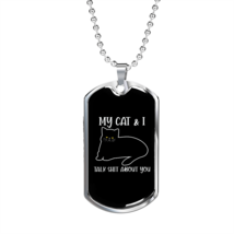 My Cat And I Necklace Stainless Steel or 18k Gold Dog Tag 24&quot; Chain - £38.04 GBP+