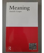 Cooper, David E. : Meaning (Central Problems of Philosophy)  - $29.69