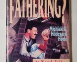 Whatever Became of Fathering, Michiaki &amp; Hildegard Horie 1993 Paperback  - £7.09 GBP