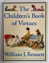 The Children&#39;s Book of Virtues edited by William J. Bennett, 1995 HC DJ - $17.95