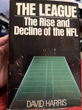 The League - The Rise And Decline Of The NFL. David Harris. 1986. Dust Jacket - £9.33 GBP